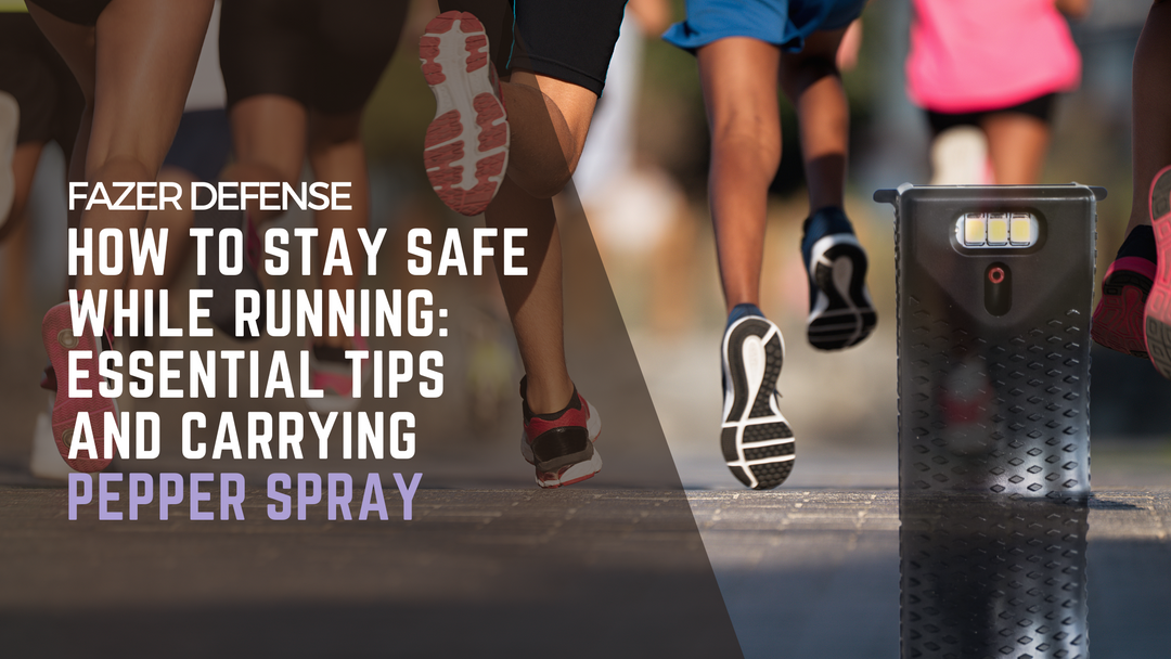 How to Stay Safe While Running: Essential Tips and Carrying Fazer Defense Pepper Spray
